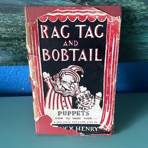 Rag Tag and Bobtail Puppets: How to Make Them" by Cy Henry.  first Edition 1951
